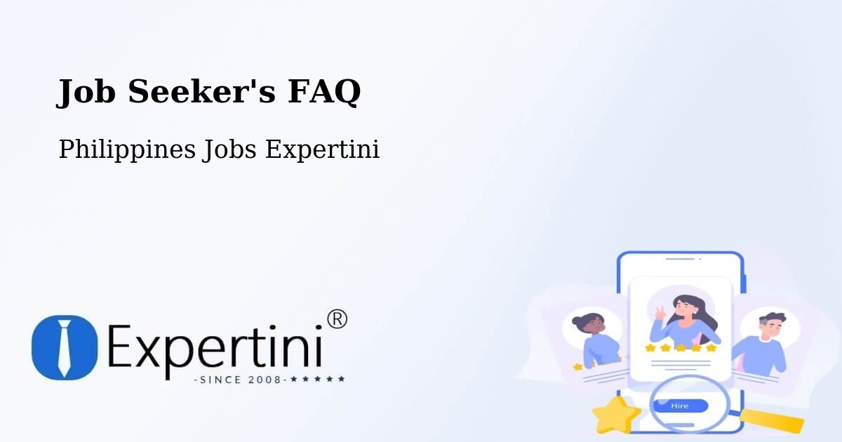 Job Seeker FAQ – Gloria - Philippines Jobs Expertini